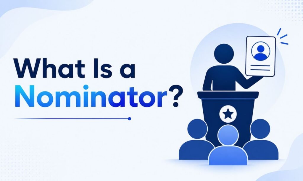 What Is a Nominator?