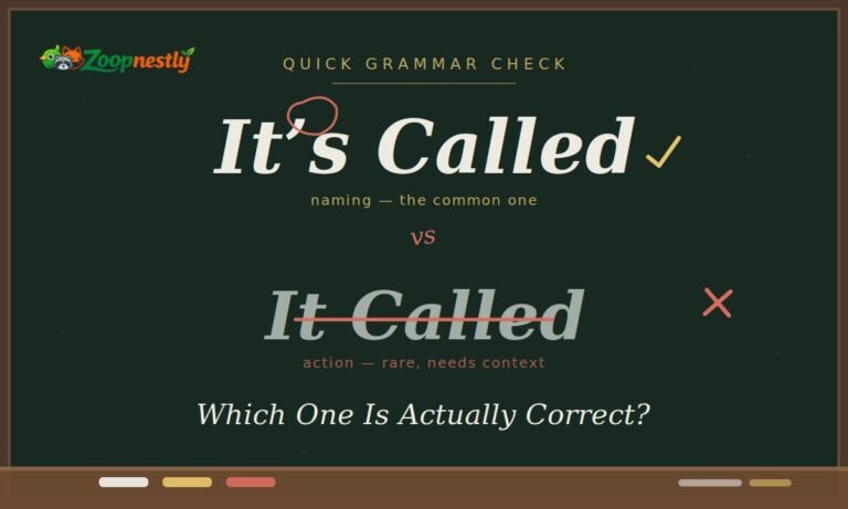 It's Called vs It Called: Which One Is Actually Correct?